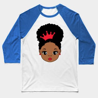 Pretty Black Girl, Black Girl Magic, black princess, black queen, Crown Baseball T-Shirt